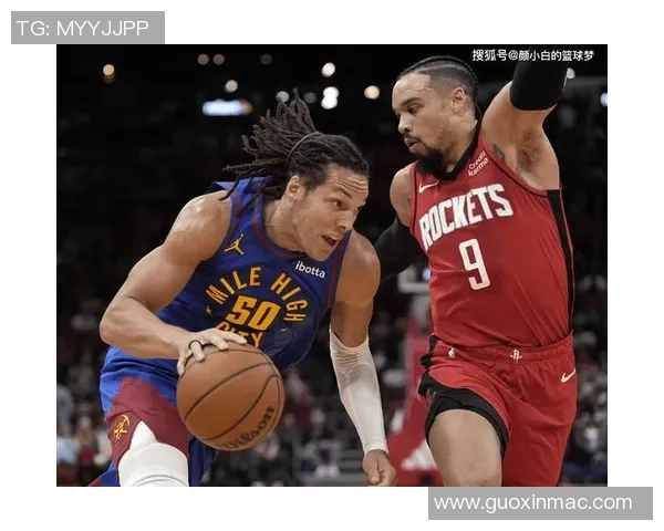 火箭对掘金精彩第三节视频直播全程回顾与分析